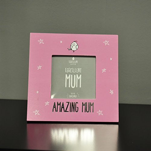 Eggcellent Amazing Mum Frame - hanrattycraftsgifts.co.uk
