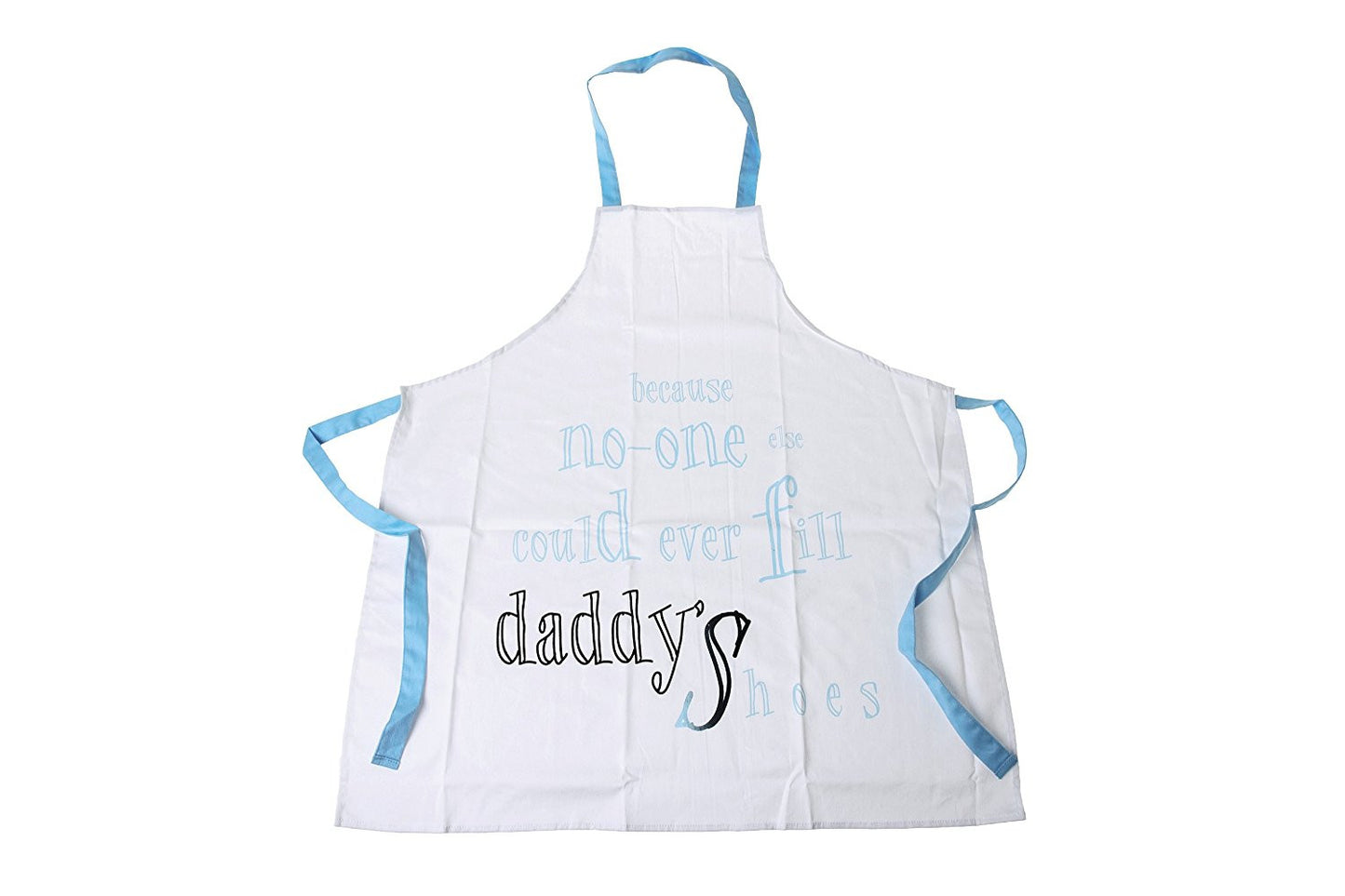 Me to You Daddy Apron Printed with Because No One Could Ever Fill Daddy's Shoes - hanrattycraftsgifts.co.uk