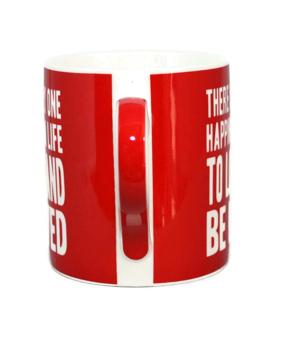 There Is Only One Happiness In Life To Love And Be Loved Words Of Wisdom Fine China Mug