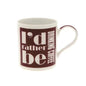 id rather be mug drinking coffee  mug
