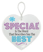 Ceramic Heart Shaped Wall Plaque Sign Gift - 'Special' Describe You Best 6" x 6"