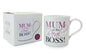 Mum is the Real Boss! Mug with Gift Box