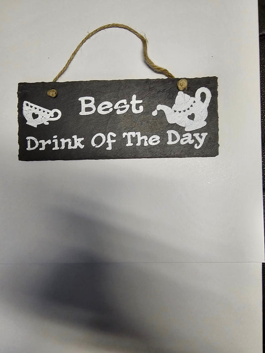 best drink of the day slate plaque