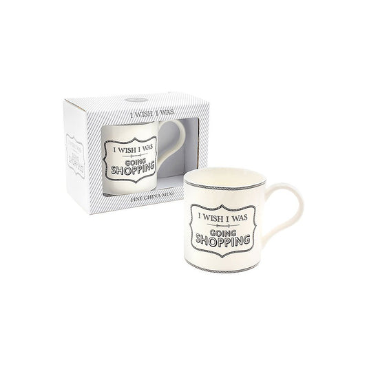 "I Wish I Was Going Shopping" - Perfect Beautiful White Printed Fine China Tea and Coffee Mug In Box - Great High Quality Cup Will Please Your Friends who Loves Shopping
