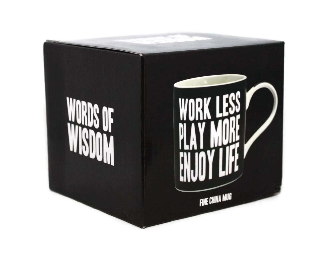 Work Less Play More Enjoy Life Words Of Wisdom Fine China Mug
