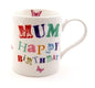 Lesser & Pavey Happy Birthday Mum Fine China Mug Presented in a Gift Box