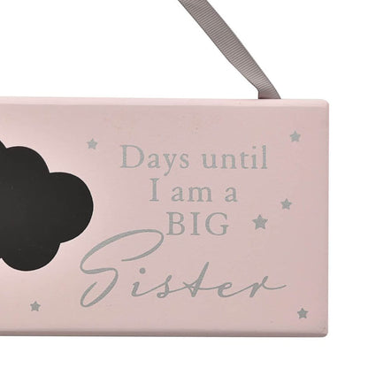 Hanging Countdown Plaque '.... Days Until i'm a Big Sister' with Chalk