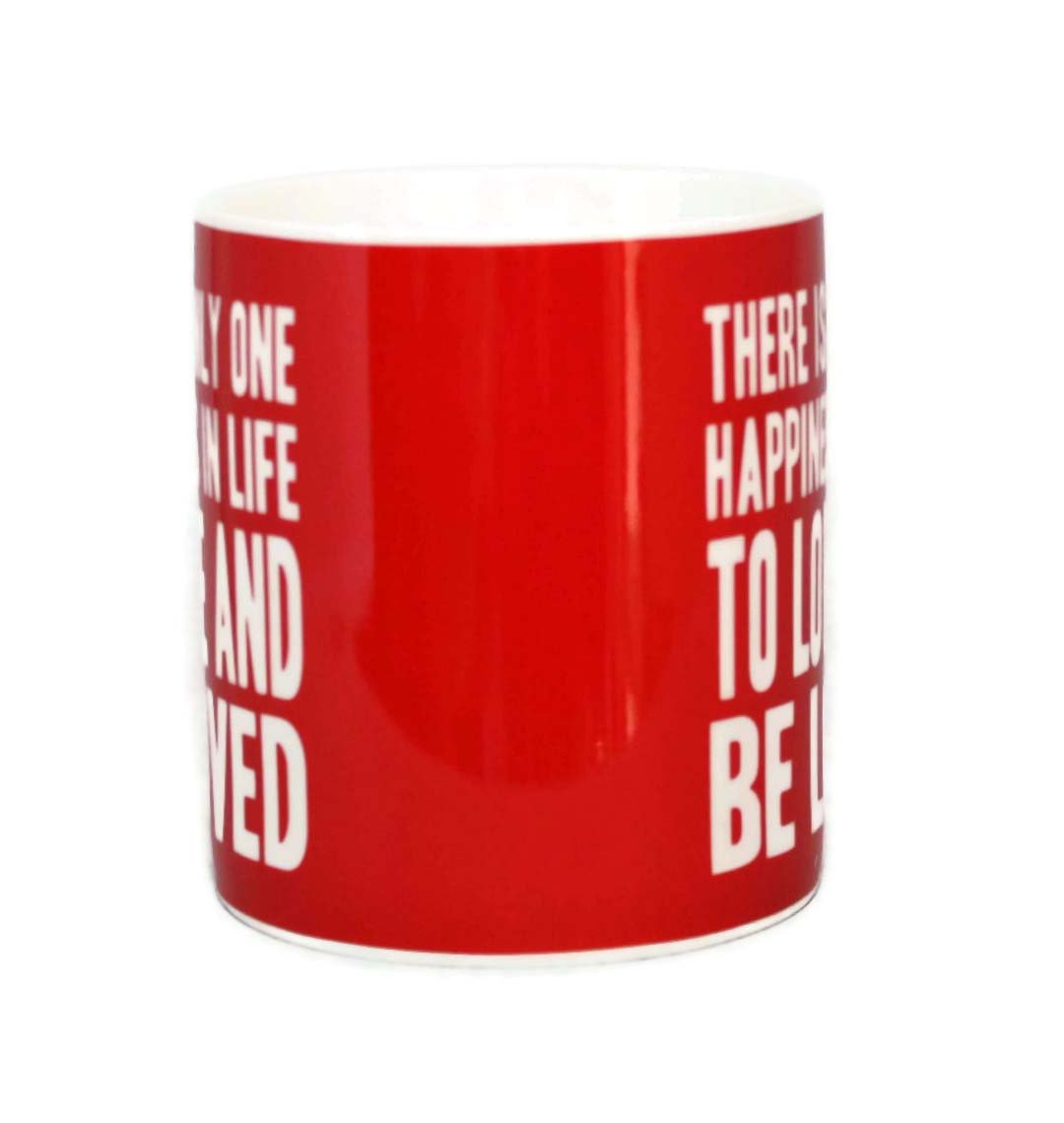 There Is Only One Happiness In Life To Love And Be Loved Words Of Wisdom Fine China Mug