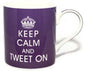 Keep Calm And Tweet On Fine China Mug