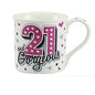 Birthday Mug Gorgeous 21