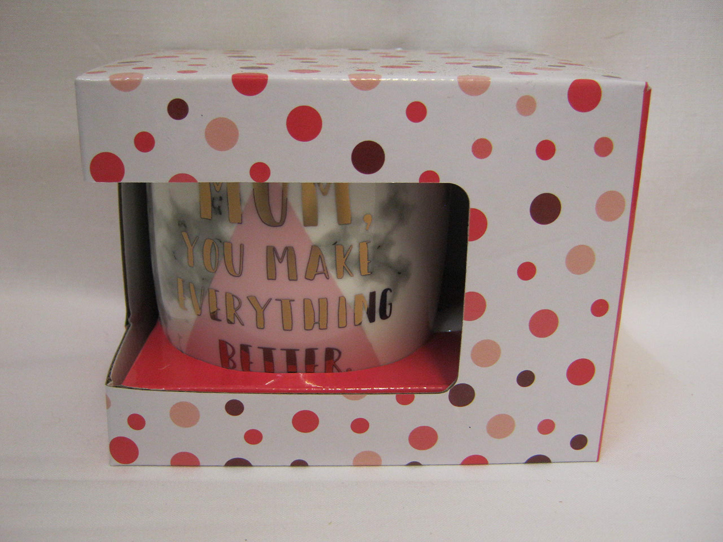Mug Mum You Make Everything Better  mug