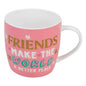 Friends Make The World A Better Place Mug