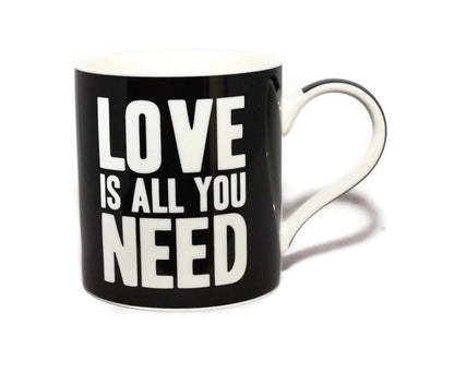 Love Is All You Need Words Of Wisdom Fine China Mug