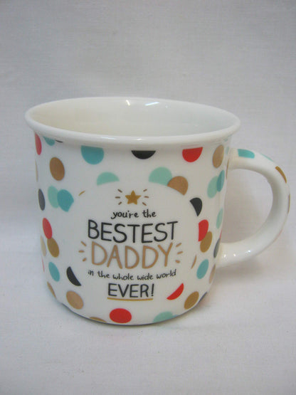 New BGT Tea Coffee Mug You're The Bestest Daddy in The Whole Wide World Ever GW003