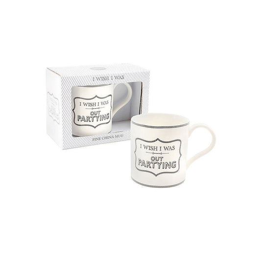 Leonardo "I Wish I Was Out Partying" Premium Beautiful Fine China Tea and Coffee