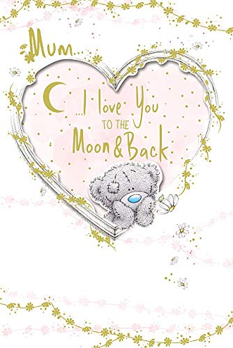 Me to You Hand Made Mother's Day Card - Mum… I Love You to The Moon and Back - hanrattycraftsgifts.co.uk