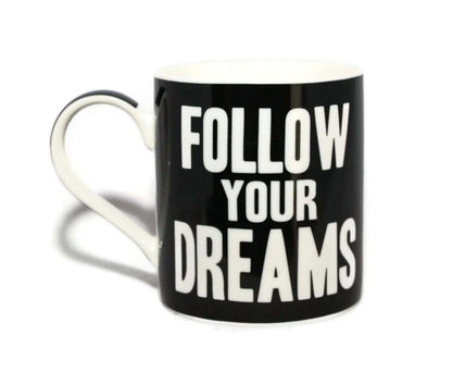 Follow Your Dreams Words Of Wisdom Fine China Mug - hanrattycraftsgifts.co.uk