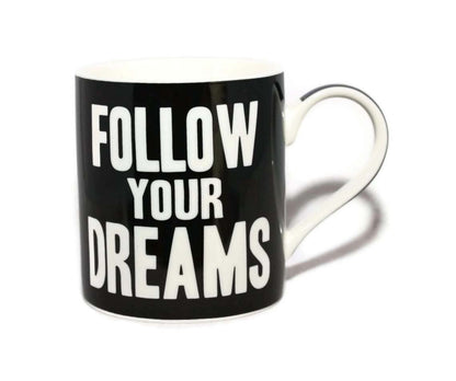 Follow Your Dreams Words Of Wisdom Fine China Mug - hanrattycraftsgifts.co.uk