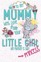 Me To You Mother's Day Card Mummy from Your Little Girl Princess