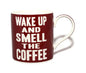 Wake Up And Smell The Coffee Words Of Wisdom Fine China Mug - hanrattycraftsgifts.co.uk